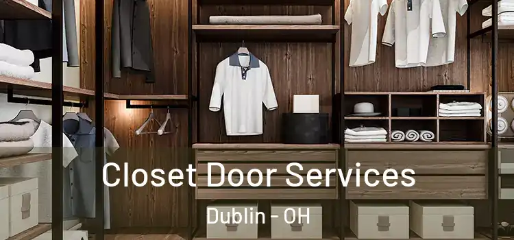 Closet Door Services Dublin - OH