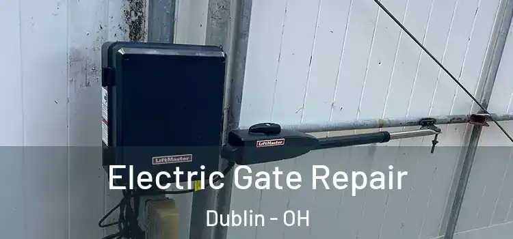  Electric Gate Repair Dublin - OH