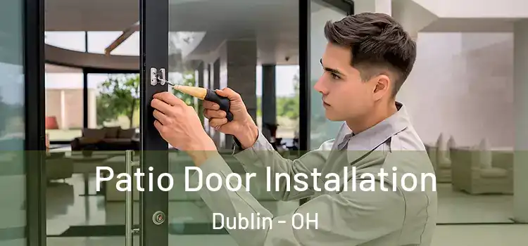  Patio Door Installation Dublin - OH
