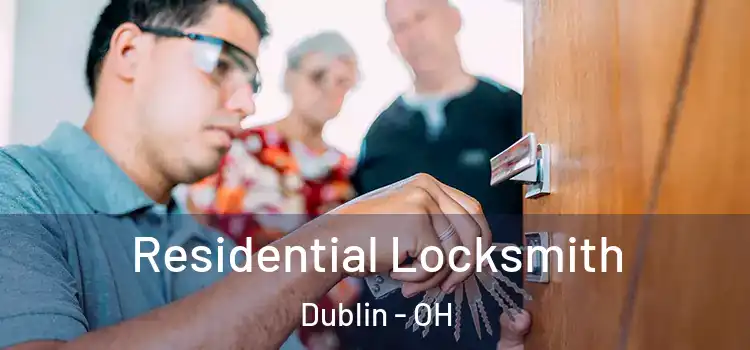 Residential Locksmith Dublin - OH