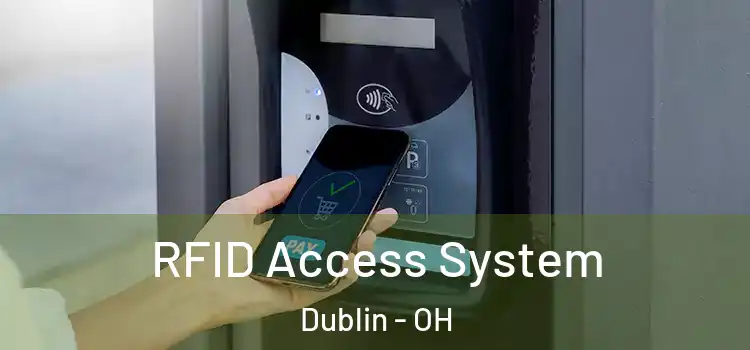  RFID Access System Dublin - OH